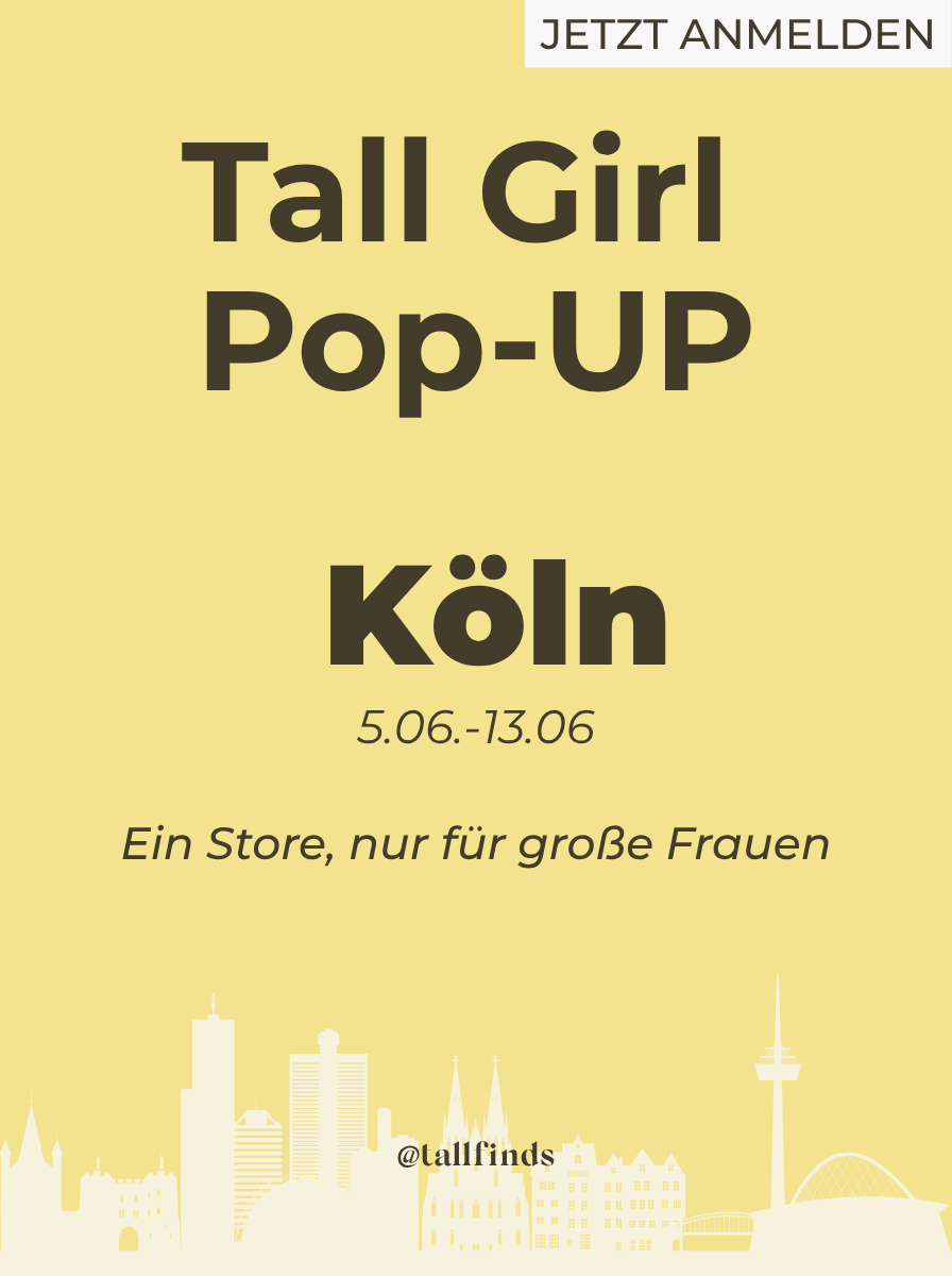 Tall Girl Pop-up Köln Summer Edition 🛍️ 05.06-13-06 - tallfinds