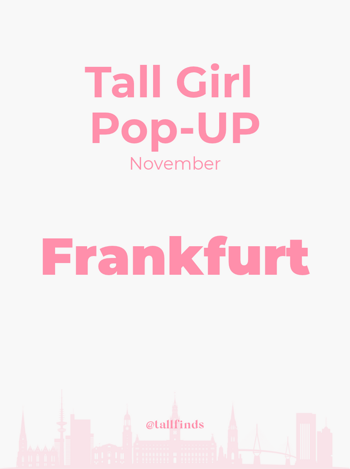 Tall Girl Pop-Up Event Frankfurt - tallfinds